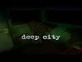 Deep City - Gameplay | PS1 Horror