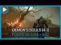 DEMON'S SOULS PS5 DETONADO - PONTA DA ILHA (4-1) + JUIZ