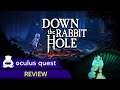 Down the Rabbit Hole Review | Oculus Quest