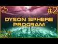 Dyson Sphere Program | 11th February 2021 | 2/6 | SquirrelPlus