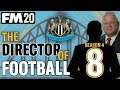 FM20 NEWCASTLE 8 | WEST HAM || DIRECTOR OF FOOTBALL CHALLENGE || Football Manager 2020