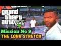 GTA 5 Mission No 9 The Long Stretch Walkthrough In HD