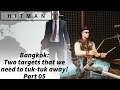 Hitman - Part 05 - Bangkok: Two targets that we need to tuk-tuk away!