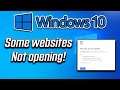How to Fix Some Websites Not Loading/Opening in Any Browser Issue - Windows 10