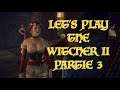 Let's Play The Witcher 2 Partie 3