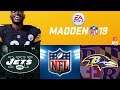 Madden NFL 19 full all madden gameplay: New York Jets vs Baltimore Ravens (Xbox One HD) [1080p60FPS]