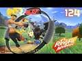 "One and One and One and One and Done and One and Done" - DAY 124 - Ring Fit Adventure - D-PAD SQ