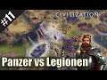 Panzer vs Legionen! #11 Civilization 6