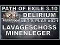 PATH OF EXILE Delirium - Liga #021 Lavageschoss-Mine [ deutsch / german / POE ]