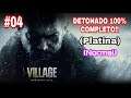 Resident Evil Village #04 - DETONADO 100% COMPLETO PLATINA - PS4