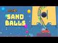 Sand Balls - Gameplay IOS & Android