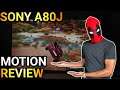 Sony A80J Bravia XR:  Motion Review