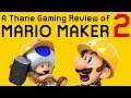 Super Mario Maker 2 - Making Magic or Misery? - Thane Gaming