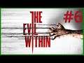 The Evil Within #6 Playthrough/Walkthrough/Let's Play No Commentary/Sem Comentários