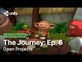 The Journey: Ep. 6 | Open Projects