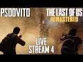 The Last of Us Remastered Gameplay Walkthrough LIVE STREAM #4