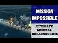 Ultimate Admiral: Dreadnoughts - Mission Impossible (Alpha 9) [Naval Architect]
