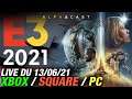 VOD ► E3 2021 : XBOX/BETHESDA, SQUARE ENIX & PC Game Show - Live du 13/06/2021