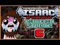 Afterbirth+ Rotation Streaks! || Episode 6 - Rotating But Also Crazy