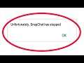 Fix Unfortunately SnapChat Has Stopped Error in Android & Ios Mobile Phone