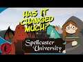HAS IT CHANGED MUCH? Let's try: Spellcaster University!