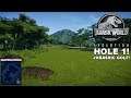 HOLE 1 - JURASSIC GOLF! | ISLA MATENCEROS GOLF COURSE | Jurassic World: Evolution!