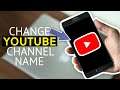 How To Change Youtube Channel Name in 2021