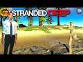 I'm Back At It | Stranded Deep Gameplay | EP6