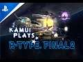 Kamui Plays - R-TYPE FINAL 2 - Secret ship - Strider - Password in the description