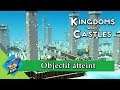 Kingdoms and Castles: Objectif atteint