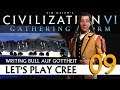 Let's Play Civilization VI: Cree auf Gottheit (09) | Gathering Storm [Deutsch]
