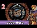 Let's Play Loop Hero w/ Bog Otter ► Episode 2