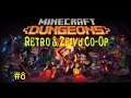 Retro & Zeivu Co-Op - Minecraft Dungeons Part 8