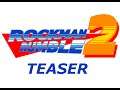 Rockman Rumble 2 - Teaser Trailer