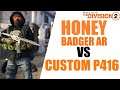 The Division 2 - Honey Badger vs Custom P416