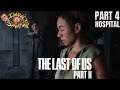 The Last Of Us Part II / Hospital / Ellie