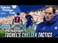 Thomas Tuchel's Chelsea Tactics | eFootball PES 2021