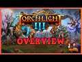 Torchlight 3 Overview  What is Torchlight 3