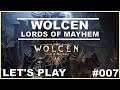 WOLCEN - LORDS OF MAYHEM #007 [ deutsch / german / lets play ]