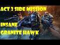 Act 3 Side Mission - Wasteland Scavenger Run - Granite Hawk - Insane Difficulty