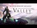 Boogie Knight Revisits: Valley part III
