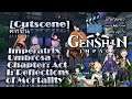 [Cutscene] Imperatrix Umbrosa Chapter: Act I: Reflections of Mortality | Genshin Impact | คัทซีน