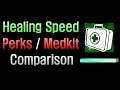 Dead by Daylight - Healing Speed Perks / Medkit Comparison