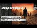 Desperados 3 Gameplay Playthrough | 3 Step Game Review Process | Session 6