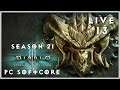 Diablo 3: Season 21 Softcore - Live 13 😈 Wegen Bob dem Bob neuer Versuch der Item Challenge [Rage]