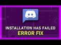 Discord - How To Fix Installation Has Failed Error