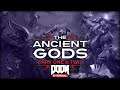 DOOM Eternal ▪ The Ancient Gods ▪ Part One & Part Two | Final Boss + Ending