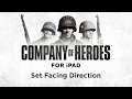 How to Play Company of Heroes on iPad – Set Facing Direction