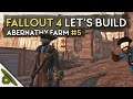 Minutemen Fort at Abernathy Farm | Fallout 4 Let's Build Part 5 / CHANNEL UPDATE | RangerDave