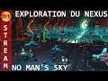 [NO MAN'S SKY] Exploration du Nexus !